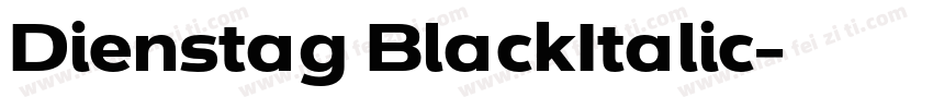 Dienstag BlackItalic字体转换